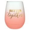 "Better Together" Wine Glasses