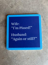 Drinks On Me Coaster