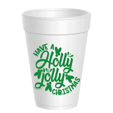 Have a Holly Jolly Christmas Styrofoam Cups