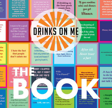 Drinks on Me The Book Volume 1