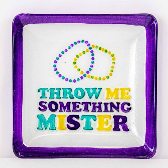 Royal Standard Throw Me Something Mister Glass Platter