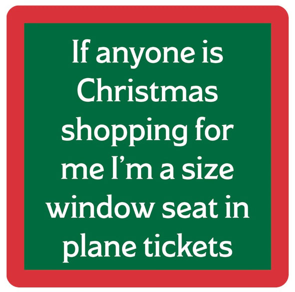 Drinks on Me XMAS Window Seat Coaster