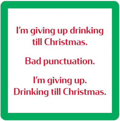 Drinks on Me XMAS Punctuation Coaster