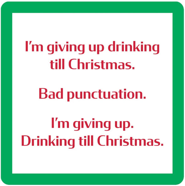 Drinks on Me XMAS Punctuation Coaster