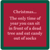 Drinks on Me XMAS Dead Tree Coaster