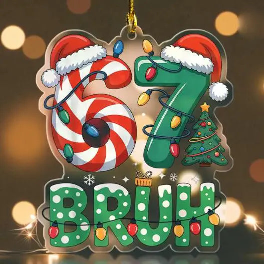 67 Bruh Acrylic Ornament