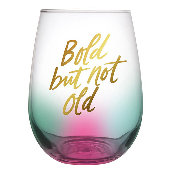 Slant Bold But Not Old Stemless Wine Glass