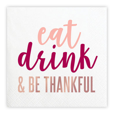 Slant Eat, Drink, & Be Thankful Napkins