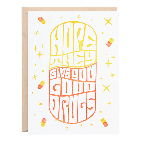 Hope They Give You Good Drugs Greeting Card | Lion Heart Prints | Wanderlust By Abby