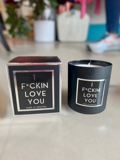 I F*CKIN LOVE YOU Candle